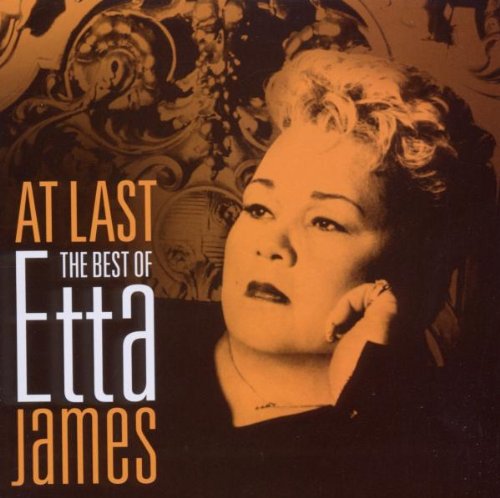 ETTA JAMES - AT LAST - THE BEST OF