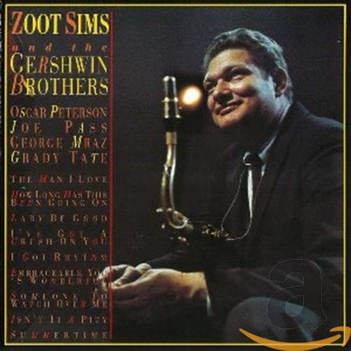 SIMS, ZOOT - ZOOT SIMS & THE GERSHWIN BROTHERS