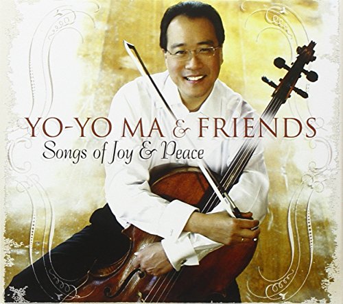 MA, YO-YO & FRIENDS  - YO-YO MA & FRIENDS: SONGS OF JOY AND PEACE