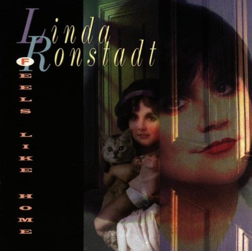 LINDA RONSTADT - FEELS LIKE HOME