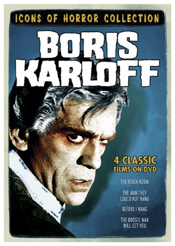 ICONS OF HORROR - BORIS KARLOFF (THE BOOGIE MAN WILL GET YOU/THE BLACK ROOM/THE MAN THEY COULD NOT HANG/BEFORE I HANG)