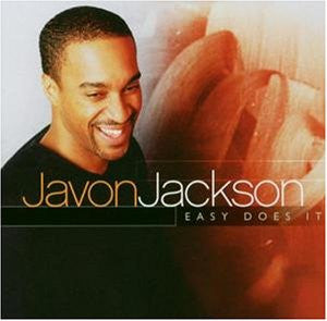 JACKSON, JAVON  - EASY DOES IT