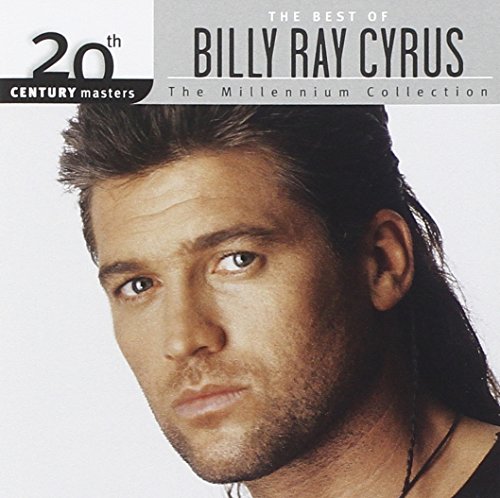 CYRUS, BILLY RAY - BEST OF: MILLENNIUM COLLECTION