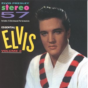 PRESLEY, ELVIS - STEREO '57: ESSENTIAL ELVIS VOL 2