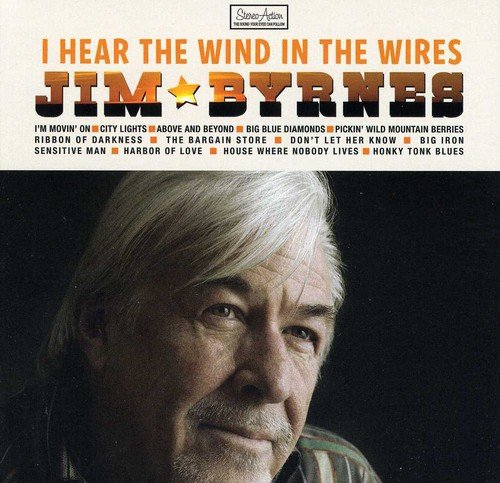 JIM BYRNES - I HEAR THE WIND IN THE WIRES