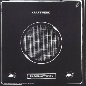 KRAFTWERK - RADIO-ACTIVITY