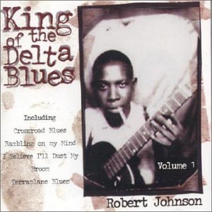 JOHNSON, ROBERT - V1 KING OF THE DELTA BLUES