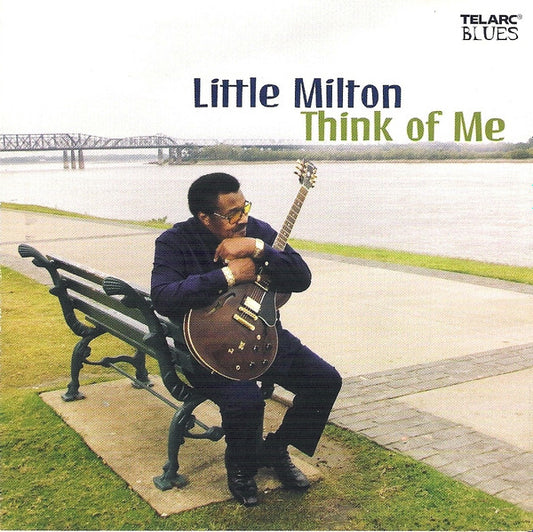 LITTLE MILTON  - THINK OF ME
