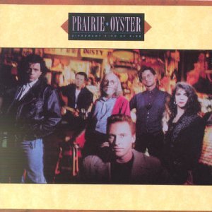 PRAIRIE OYSTER - DIFFERENT KIND OF FIRE