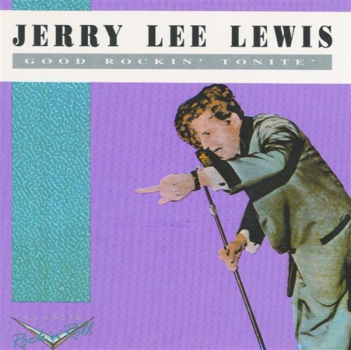 LEWIS, JERRY LEE  - GOOD ROCKIN' TONITE