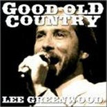 GREENWOOD, LEE  - GOOD OLD COUNTRY