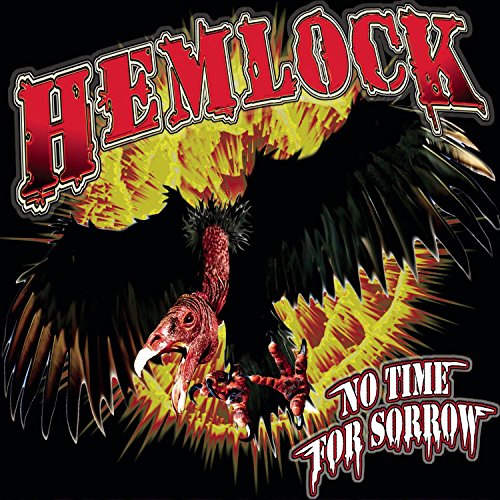 HEMLOCK - NOT TIME FOR SORROW