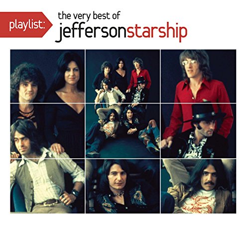 JEFFERSON STARSHIP - PLAYLIST: THE VERY BEST OF JEFFERSON STARSHIP