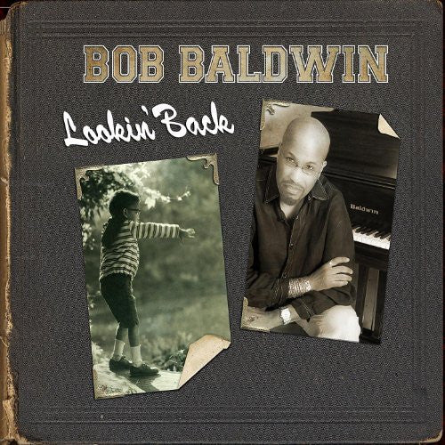BALDWIN, BOB  - LOOKIN' BACK