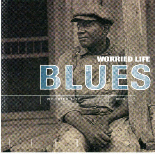 VARIOUS  - WORRIED LIFE BLUES