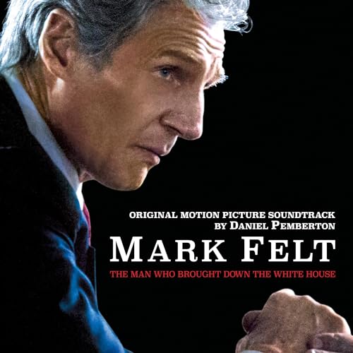 DANIEL PEMBERTON - MARK FELT: THE MAN WHO BROUGHT DOWN THE WHITE HOUSE (ORIGINAL MOTION PICTURE S (CD)