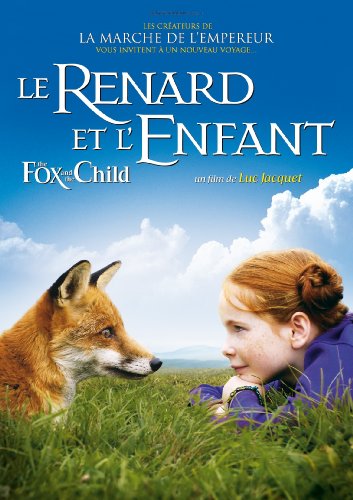 THE FOX AND THE CHILD (LE RENARD ET L'ENFANT) (VERSION FRANAISE)