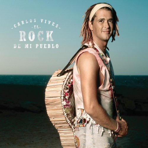 CARLOS VIVES - EL ROCK DE MI PUEBLO