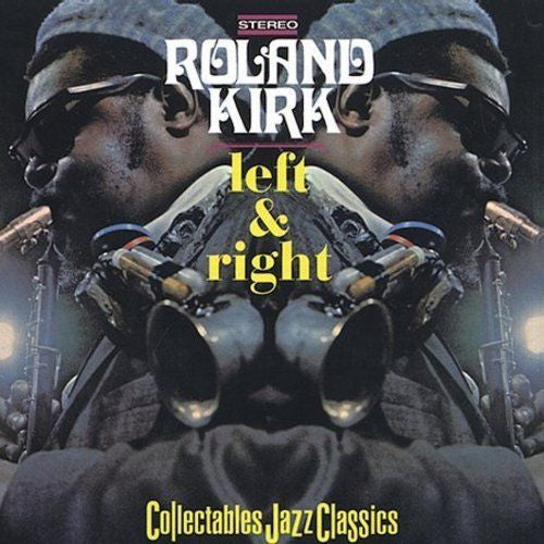 KIRK, ROLAND  - LEFT & RIGHT