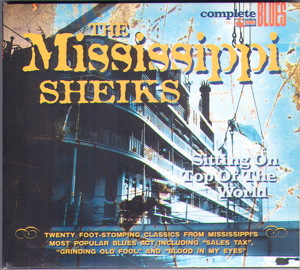 MISSISSIPPI SHEIKS  - SITTING ON TOP OF THE WORLD