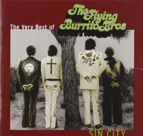 FLYING BURRITO BROTHERS - SIN CITY VERY BEST OF THE