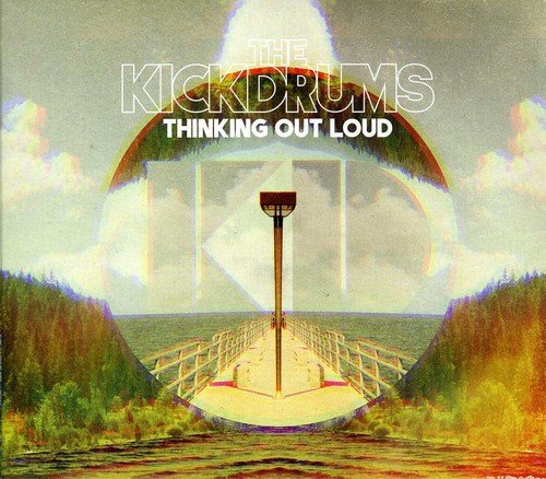 THE KICKDRUMS - THINKING OUT LOUD