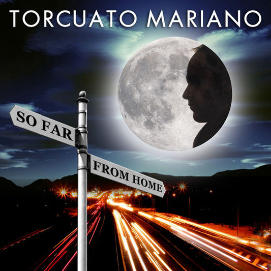 MARIANO, TORCUATO  - SO FAR FROM HOME