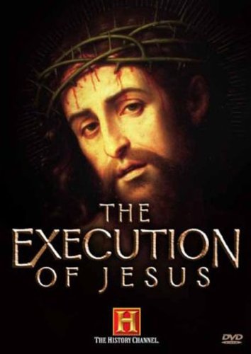 EXECUTION OF JESUS, THE