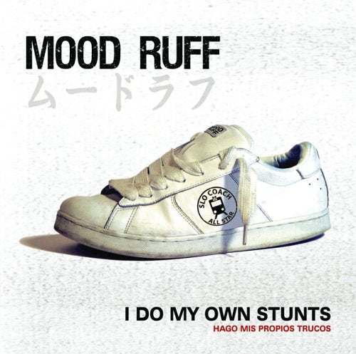 MOOD RUFF - I DO MY OWN STUNTS