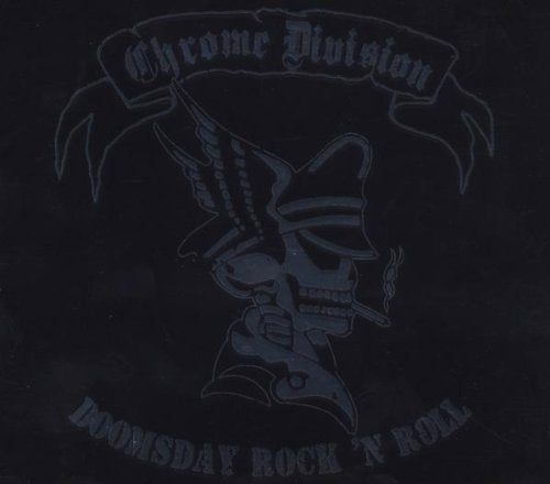 CHROME DIVISION - DOOMSDAY ROCK'N ROLL