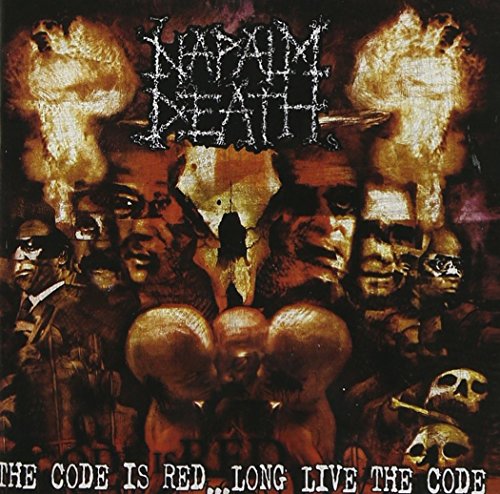 NAPALM DEATH - THE CODE IS RED, LONG LIVE THE CODE