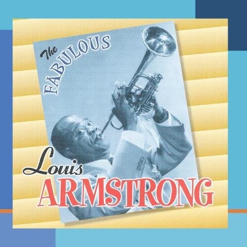 ARMSTRONG, LOUIS - THE FABULOUS LOUIS ARMSTRONG