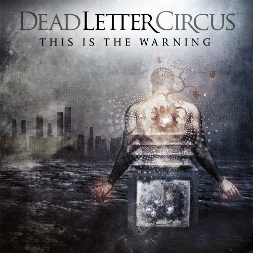 DEAD LETTER CIRCUS - THIS IS THE WARNING