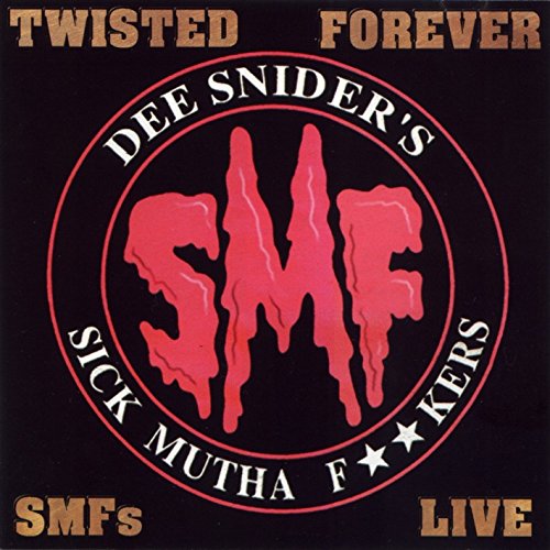 DEE SNIDER'S S.M.F.S - LIVE/TWISTED FOREVER