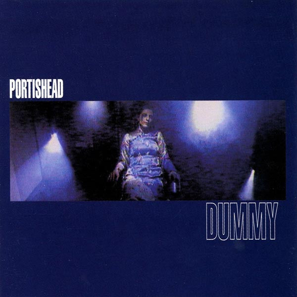 PORTISHEAD  - DUMMY (WITH SOUR TIMES REMIX)