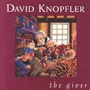 KNOPFLER, DAVID - GIVER