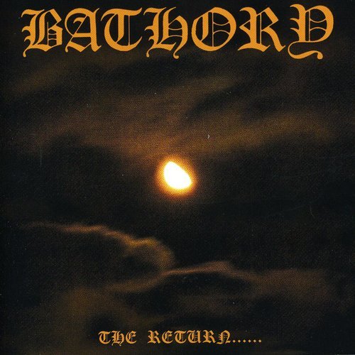 BATHORY - THE RETURN...