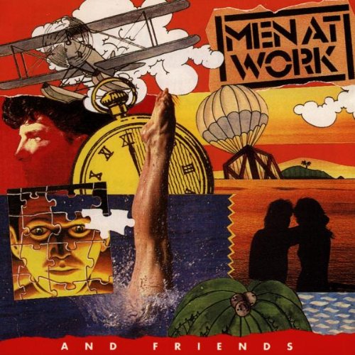 MEN AT WORK - AND FRIENDS: BEST OF THE BEST