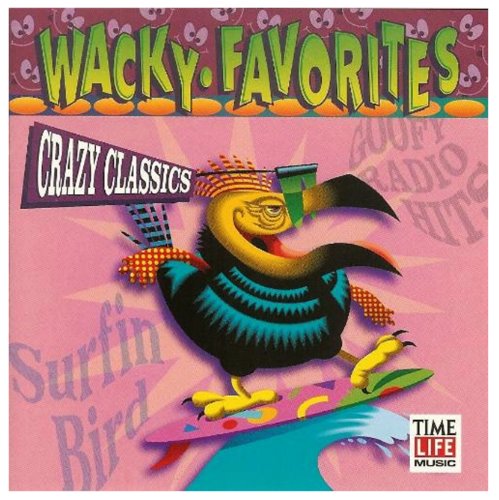VARIOUS  - TIME LIFE: WACKY FAVORITES-CRAZY CLASSIC