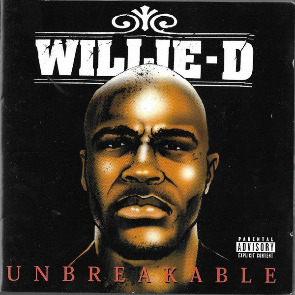 WILLIE D  - UNBREAKABLE