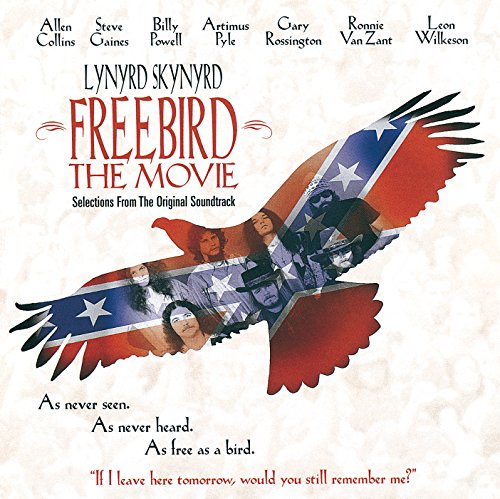 FREEBIRD THE MOVIE-LYNYRD SKY - FREEBIRD THE MOVIE