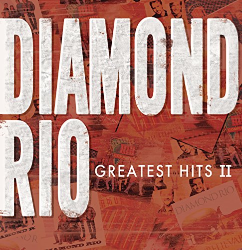 DIAMOND RIO - GREATEST HITS 2