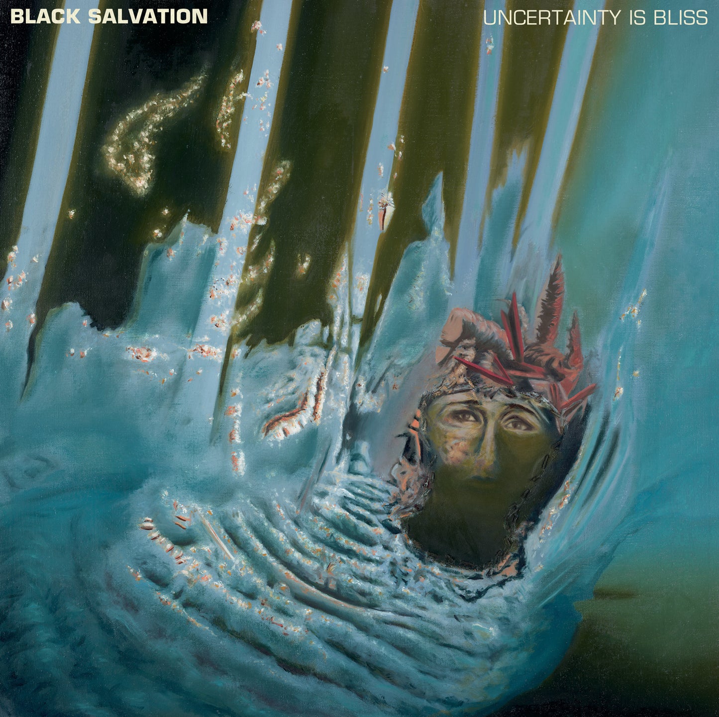 BLACK SALVATION  - UNCERTAINTY IS BLISS