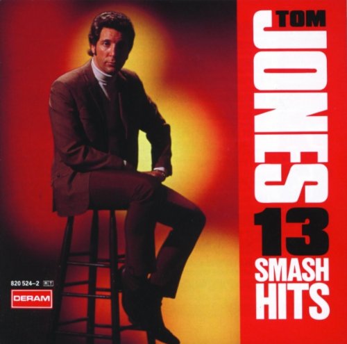 JONES, TOM - 13 SMASH HITS
