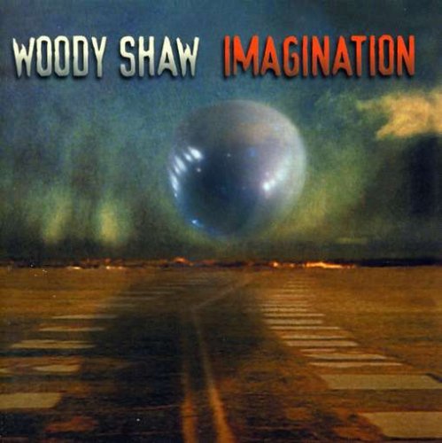 SHAW, WOODY - IMAGINATION