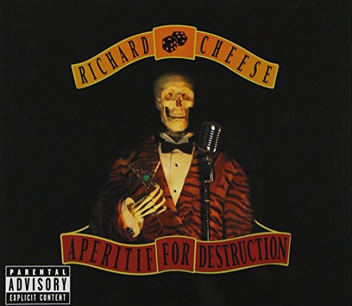 CHEESE, RICHARD - APERITIF FOR DESTRUCTION