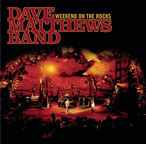 MATTHEWS, DAVE BAND  - WEEKEND ON THE ROCKS: LIVE (WITH DVD)