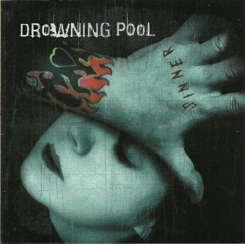 DROWNING POOL - SINNER