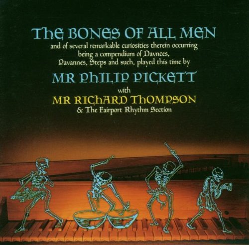 PICKETT, PHILIP/THOMPSON;RICHAR - BONES OF ALL MEN