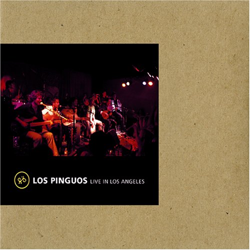 LOS PINGUOS - LIVE IN LOS ANGELES